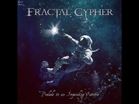 Prelude to an Impending Outcome - Fractal Cypher [2018](CAN)|Hard Rock/Progressive Metal