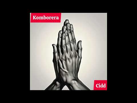 Cidd - Komborera (Official Audio)