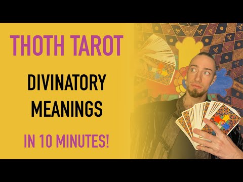 Thoth Tarot Divinatory Meanings In Less Than 10 Minutes!