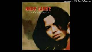 Download lagu Andy Liany - Ingin Rasanya - Composer : Andy Liany 1995 mp3