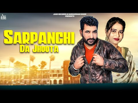Sarpanchi Da Jhoota — watch video