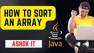 Download the video "How to sort an array in fastest way using java program @ashokit"