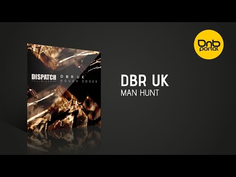 DBR UK - Man Hunt [Dispatch Records]