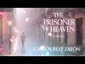 "The Prisoner of Heaven – Carlos Ruiz Zafón | A Hidden Past, A Dark Secret, A Fate Rewritten"