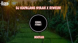 Download lagu DJ KAPALANG NYAAH X RIWEUH-[BOOTLEG]-||SOUND SUNDA TERBARU 2023-[ARJUNA PRESENT]-|| mp3