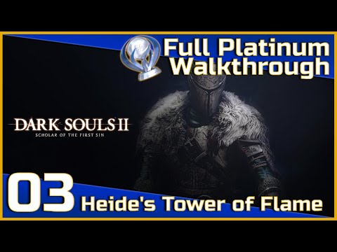 Dark Souls II Full Platinum Walkthrough - 03 - Heide's Tower of Flame