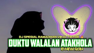 Download lagu DJ DUKTU WALALAN ATAKHOLA (Bilqurani Saamdhi) voc. Syifa Asyima BY ID NEW SKIN - BERKAH ❤ mp3 Download lagu DJ DUKTU WALALAN ATAKHOLA (Bilqurani Saamdhi) voc. Syifa Asyima BY ID NEW SKIN - BERKAH ❤ mp3