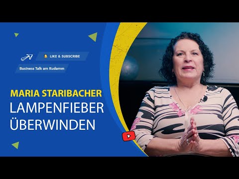 Lampenfieber: Redeängste, Unsicherheit und Nervosität überwinden - Interview mit Maria Staribacher