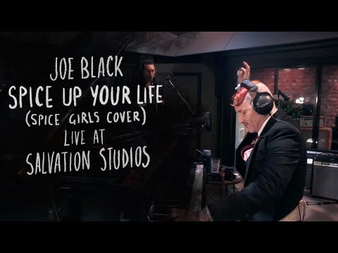 Joe Black - Spice Up Your Life (Live at Salvation Studios) - Spice Girls Cover
