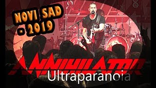 ANNIHILATOR - Ultraparanoia / NOVI SAD - 2019 / SERBIA