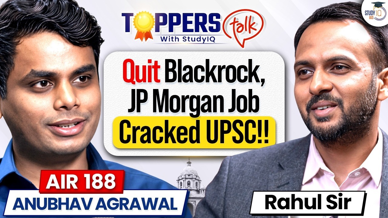 UPSC CSE 2025 Toppers Talk | Anubhav Aggarwal AIR 188 | Study, Challenges & Success Story | StudyIQ