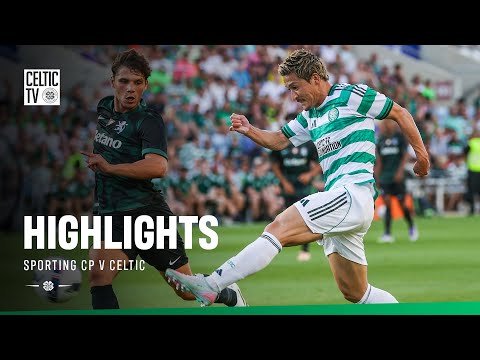 ⚽️ Pre-Season Friendly | Sporting CP v Celtic (16/07/25)