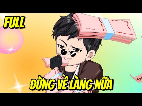 Full | Đừng Về Làng Nữa | Vũ Vietsub