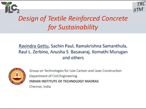 Design of Textile Reinforced Concrete for Sustainability: Prof.Ravindra Gettu (ICCMS 2022)