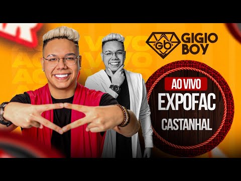 GIGIO BOY AO VIVO NA EXPOFAC CASTANHAL 07/09/2025 ⭐💎🥇🏆