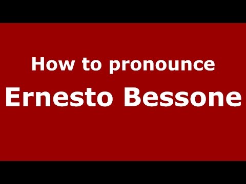 How to pronounce Ernesto Bessone (Spanish/Argentina) - PronounceNames.com