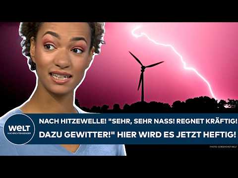 Video Thumbnail: DEUTSCHLAND: Nach Hitzewelle! "Sehr, sehr nass! Regnet kräftig! Dazu Gewitter!" Hier wird es heftig!