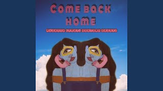 Come Back Home Music Video