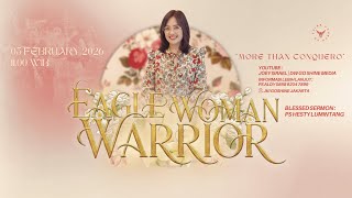 Download lagu PS HESTY LUMINTANG | EAGLE WOMAN WARRIOR | 05 FEBRUARI 2026 mp3