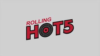 Rolling Hot 5 | Sept. 5, 2017