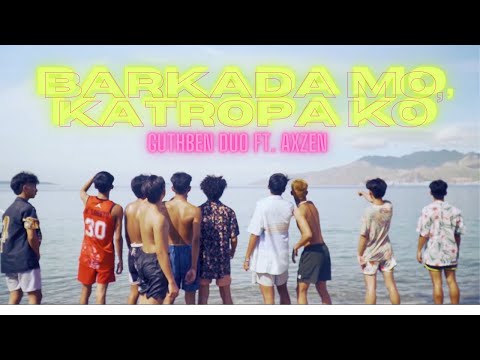 BARKADA KO, KATROPA MO(Official Music Video) Guthben duo Feat. Axzen