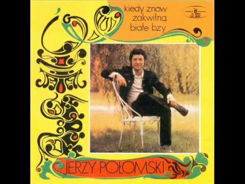 Jerzy Połomski - Jak gdyby nigdy nic 1973 r.