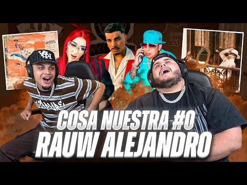 REACCIÓN a “COSA NUESTRA #0” de RAUW ALEJANDRO 🏝️!!! DE LA ROSE, ÑENGO, WISIN… 