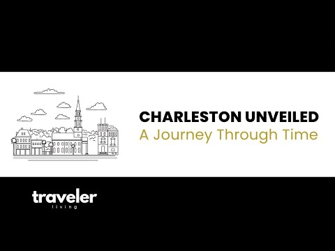 Charleston Unveiled: A Journey Through Time