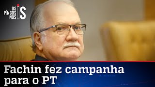 Relembre: Fachin já pediu votos para Dilma Rousseff