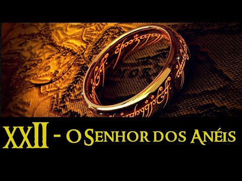 [Resumo da Terra Média | 3ª Era] XXII - O Senhor dos Anéis