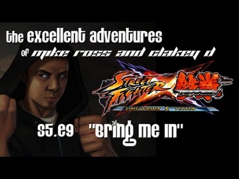 The Excellent Adventures of Mike Ross & Clakey D Season 5 Ep. 9 - SFxT: BRING ME IN