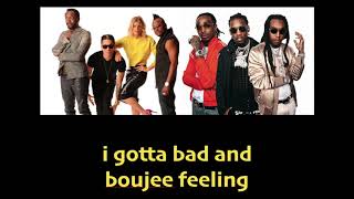 I Gotta Bad and Boujee Feeling Migos and Black Eyed Peas Mashup