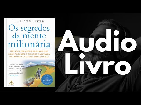 O segredo da mente milionária ‐ Audiobook Completo
