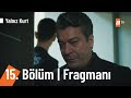 Yalnız Kurt 15 Bölüm Fragmanı Yalnız Kurt