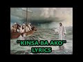 KINSA BA AKO WITH LYRICS ( SING A SONG TO GOD )