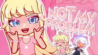 NOT MY PROBLEM  | Trend
