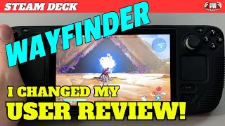 Wayfinder on the Steam Deck - Why I changed my User Review!