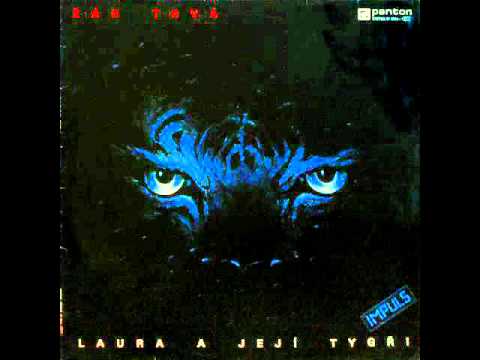 Laura a její tygři - Dokud budu