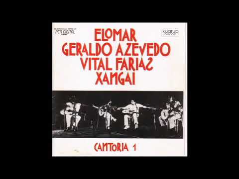 Cantoria 1- Elomar, Geraldo Azevedo, Vital Farias e Xangai - Álbum Completo