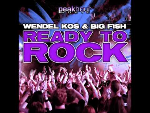 Wendel Kos & Big Fish - Ready to rock (Original Mix)