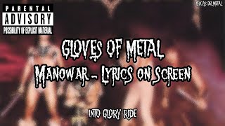 MANOWAR - GLOVES OF METAL (LYRICS ON SCREEN)