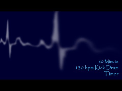 60 Minute ~ 130 BPM Kick Drum Timer