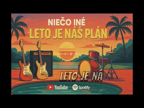 Niečo iné - Leto je náš plán (Official lyrics video)