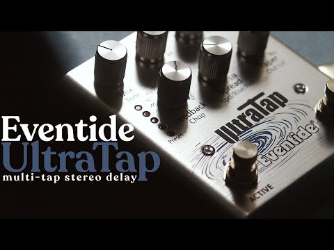 Introducing the NEW Eventide Ultra Tap!