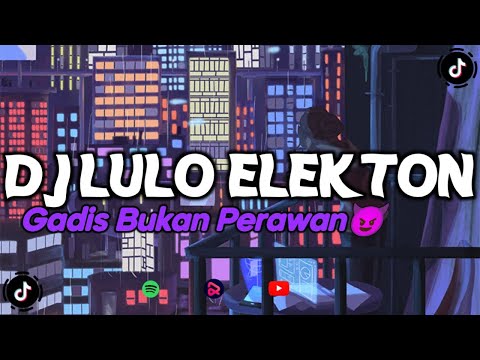 Dj Lulo Elekton X Aku Gadis Bukan Perawan Diamond Sky