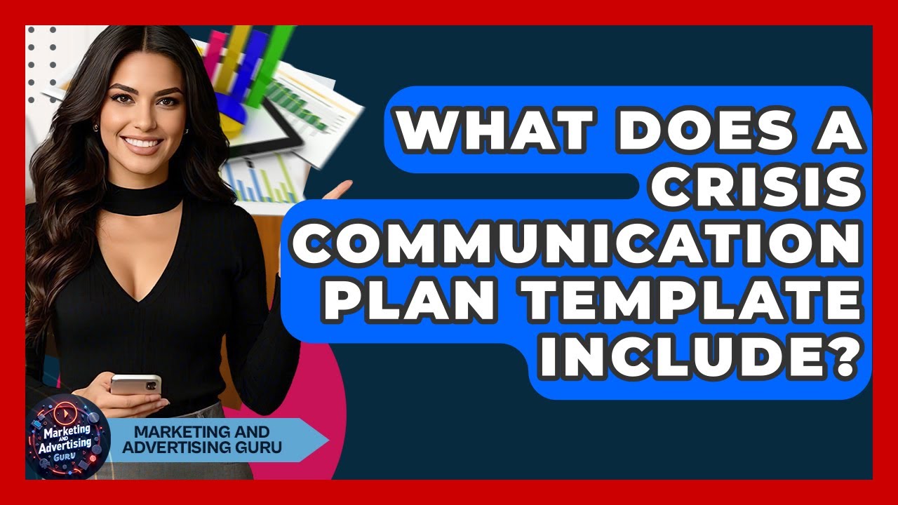 What Does A Crisis Communication Plan Template Include? - Marketing and Advertising Guru