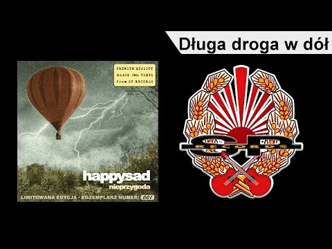 HAPPYSAD - Długa droga w dół [OFFICIAL AUDIO]