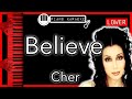 Believe (LOWER -3) - Cher  - Piano Karaoke Instrumental