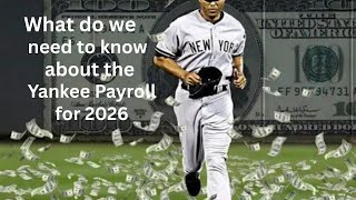Breaking down the 2026 Yankees Payroll (and Spending Ability/Flexibility)