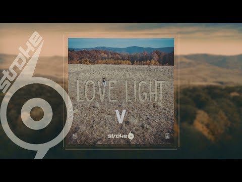 Stroke 69 - Love Light ( VANO Remix )